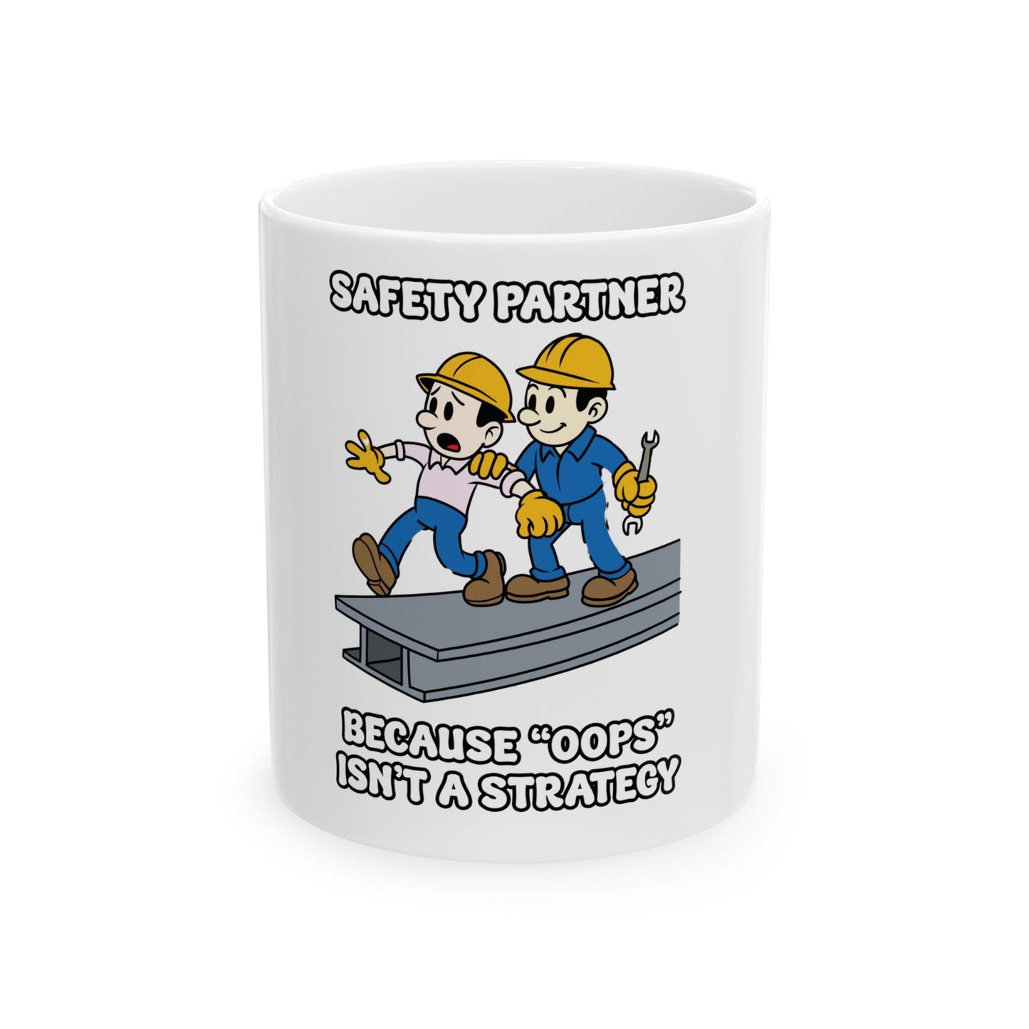 Funny Safety Partner Ceramic Mug - 11oz & 15oz