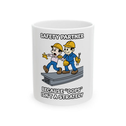 Funny Safety Partner Ceramic Mug - 11oz & 15oz