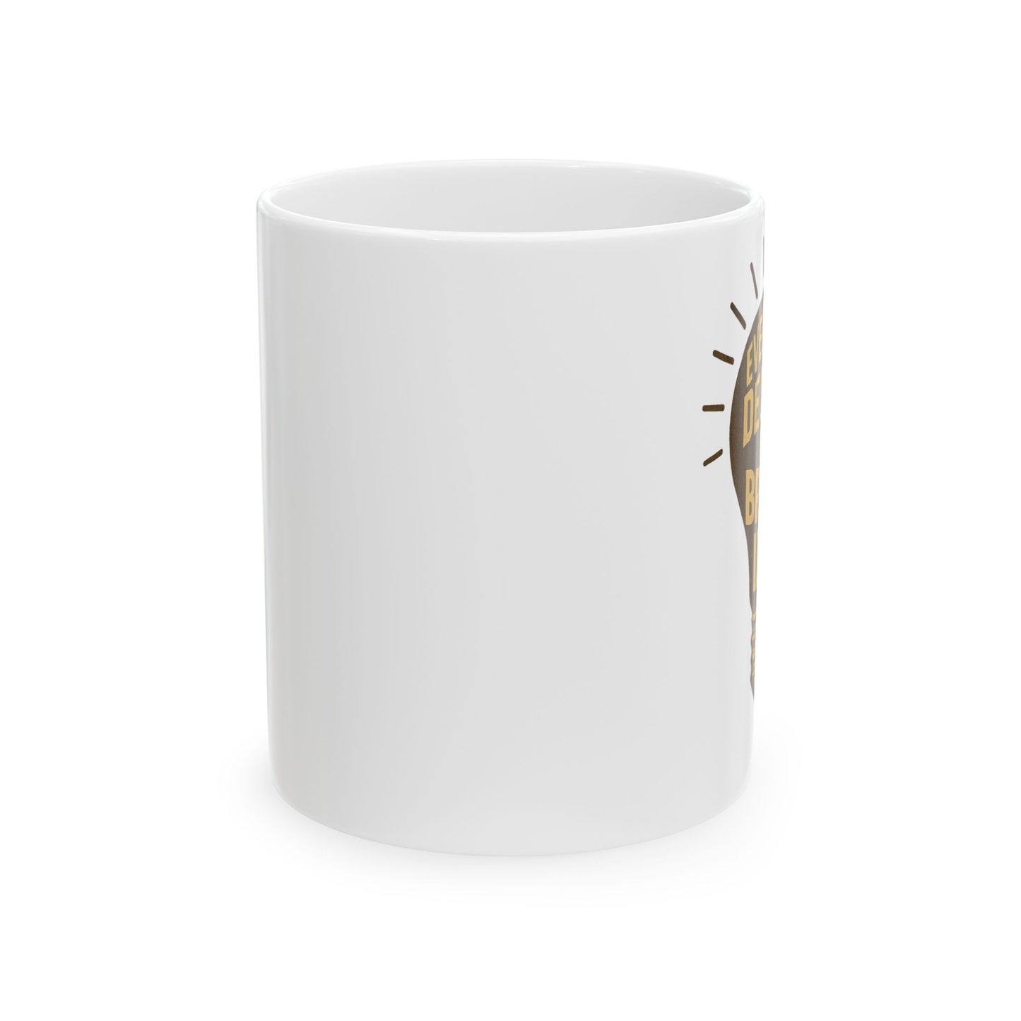 Inspiring Quote Ceramic Mug - Perfect Gift for Motivational Moments