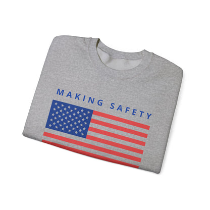 Making Safety Great Again Uni Sex Sweatshirt