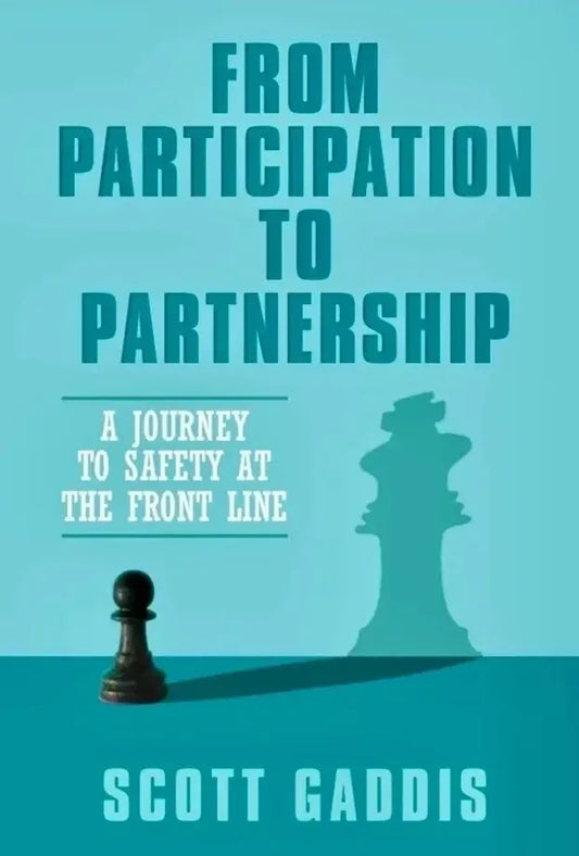 From Participation to Partnership - A Journey to Safety at the Frontline